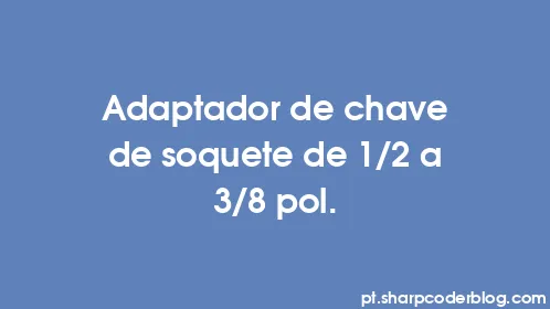 Adaptador de chave de soquete de 1/2 a 3/8 pol. - Thumbnail