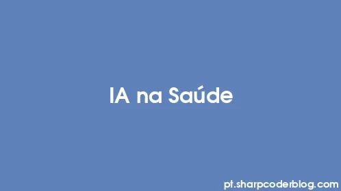 IA na Saúde - Thumbnail