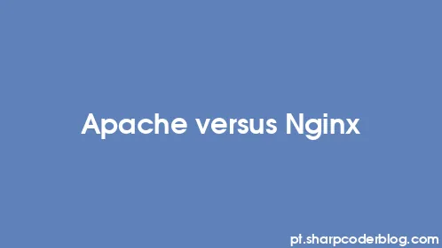 Apache versus Nginx - Thumbnail
