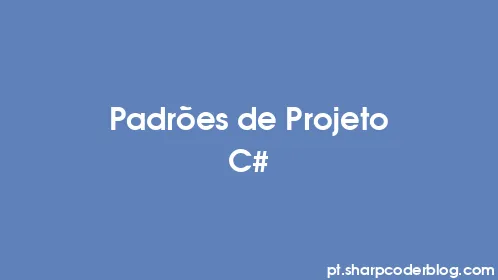 Padrões de Projeto C# - Thumbnail