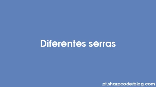 Diferentes serras - Thumbnail