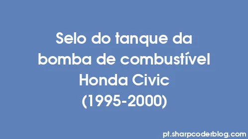 Selo do tanque da bomba de combustível Honda Civic (1995-2000) - Thumbnail