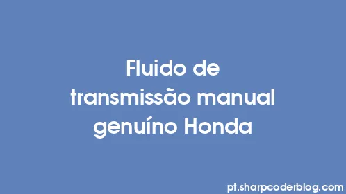 Fluido de transmissão manual genuíno Honda - Thumbnail