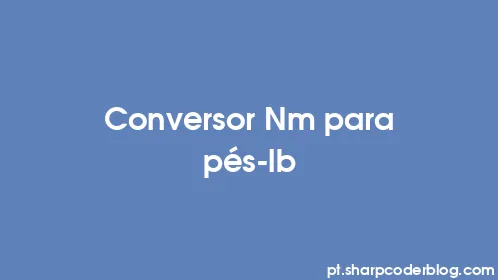 Conversor Nm para pés-lb - Thumbnail