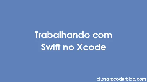Trabalhando com Swift no Xcode - Thumbnail